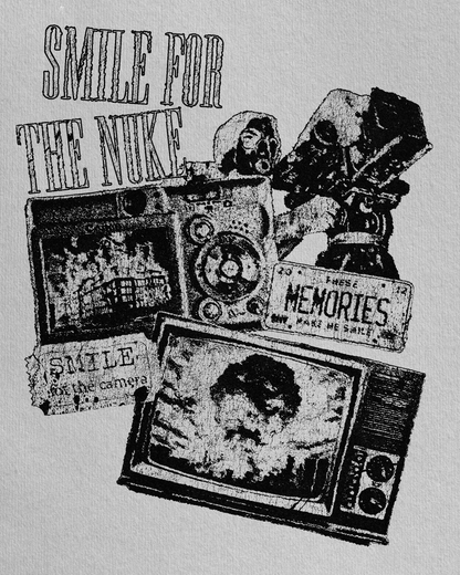 SMILE FOR THE NUKE WHITE